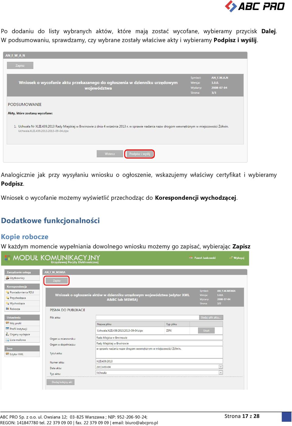 Analogicznie jak przy wysyłaniu wniosku o ogłoszenie, wskazujemy właściwy certyfikat i wybieramy Podpisz.