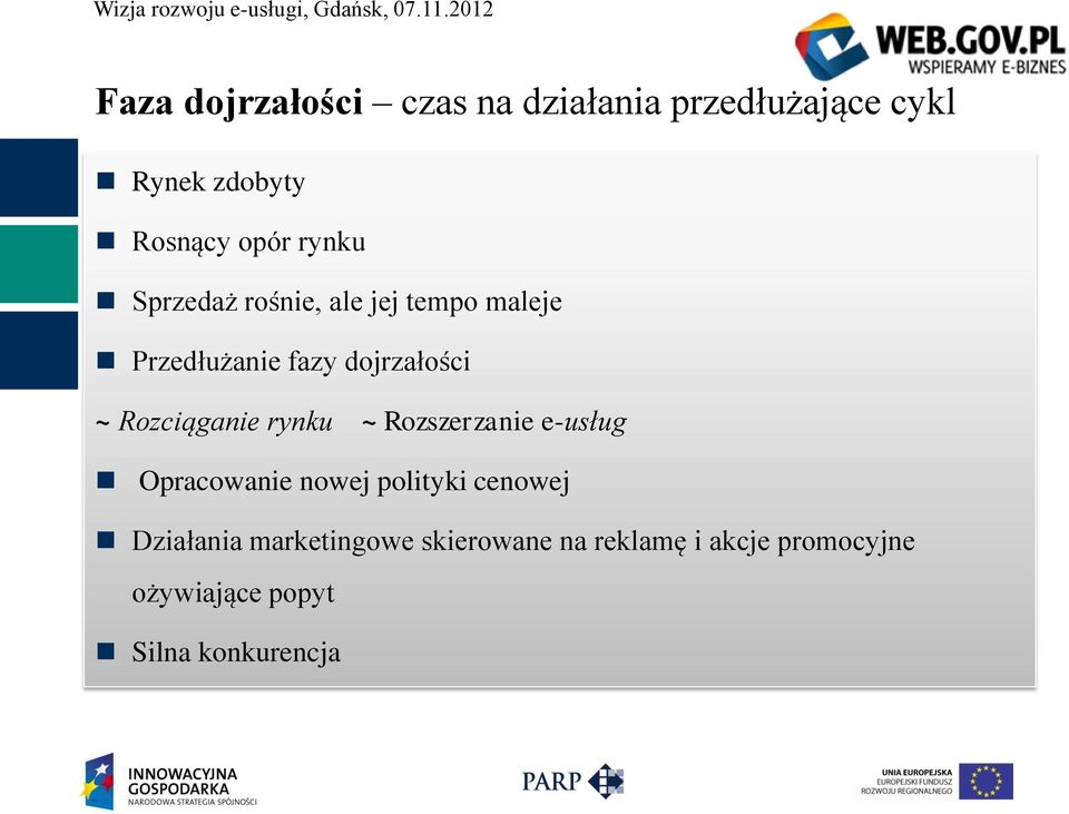 Rozciąganie rynku ~ Rozszerzanie e-usług Opracowanie nowej polityki cenowej