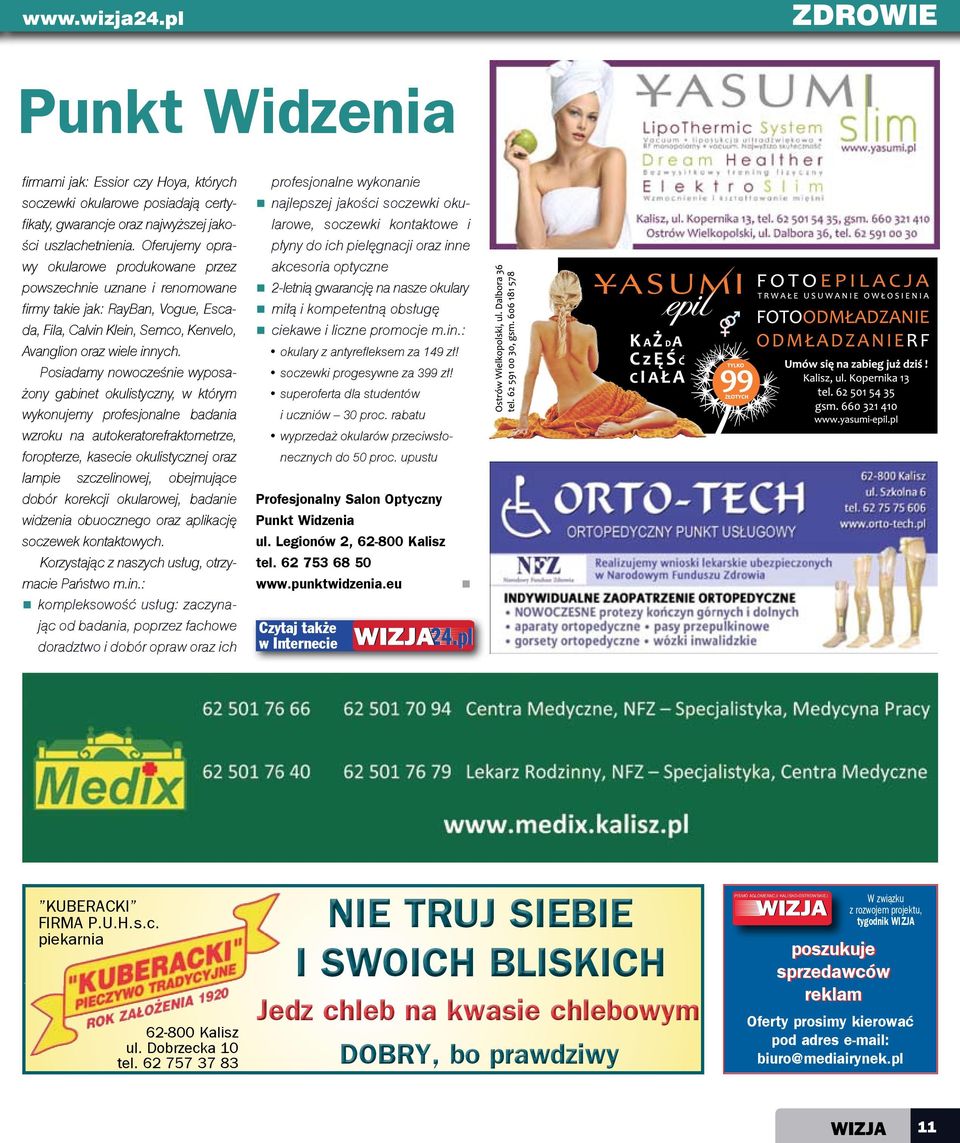 Posiadamy nowocześnie wyposażony gabinet okulistyczny, w którym wykonujemy profesjonalne badania wzroku na autokeratorefraktometrze, foropterze, kasecie okulistycznej oraz lampie szczelinowej,