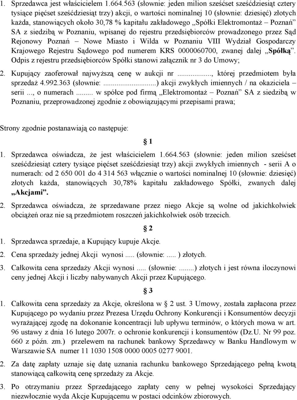 zakładowego Spółki Elektromontaż Poznań SA z siedzibą w Poznaniu, wpisanej do rejestru przedsiębiorców prowadzonego przez Sąd Rejonowy Poznań Nowe Miasto i Wilda w Poznaniu VIII Wydział Gospodarczy