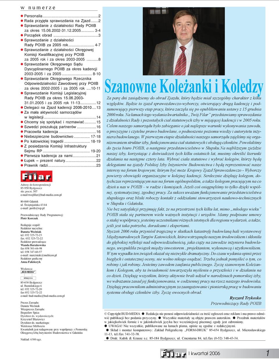 ..8 Sprawozdanie Okręgowego Sądu Dyscyplinarnego POIIB za okres kadencji 2003-2005 i za 2005.