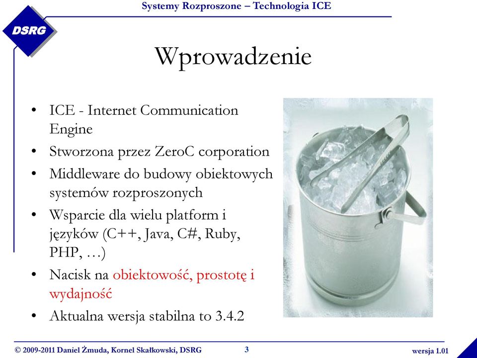 Wsparcie dla wielu platform i języków (C++, Java, C#, Ruby, PHP, )