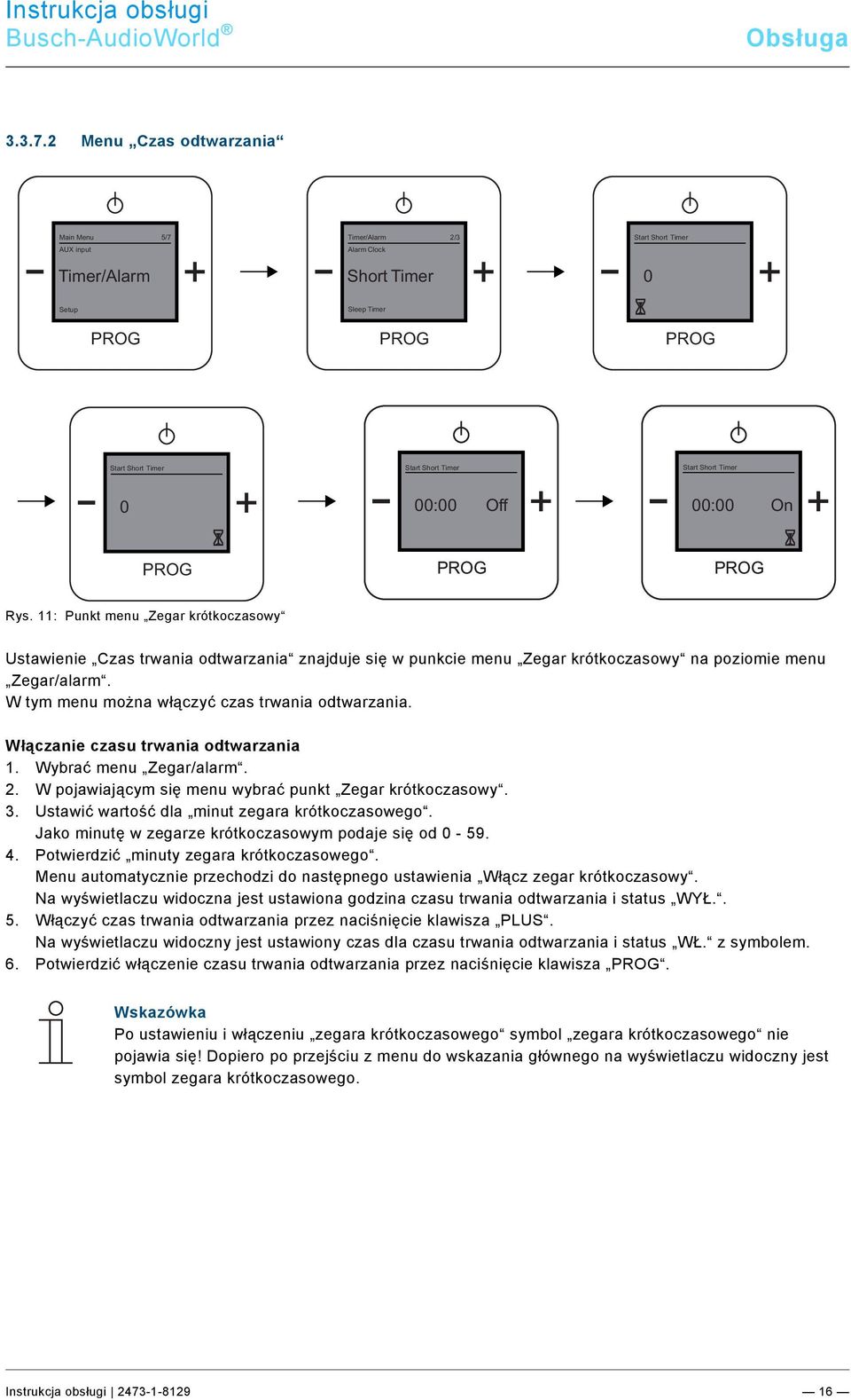 2 Menu Czas odtwarzania Pos: 50 /#Neustruktur#/Online-Dokumentation (+KNX)/Bedienung/AudioVideo/Menü/Timer/Alarm - Kurzzeit-Timer - 8216 @ 25\mod_1340025934090_124510.