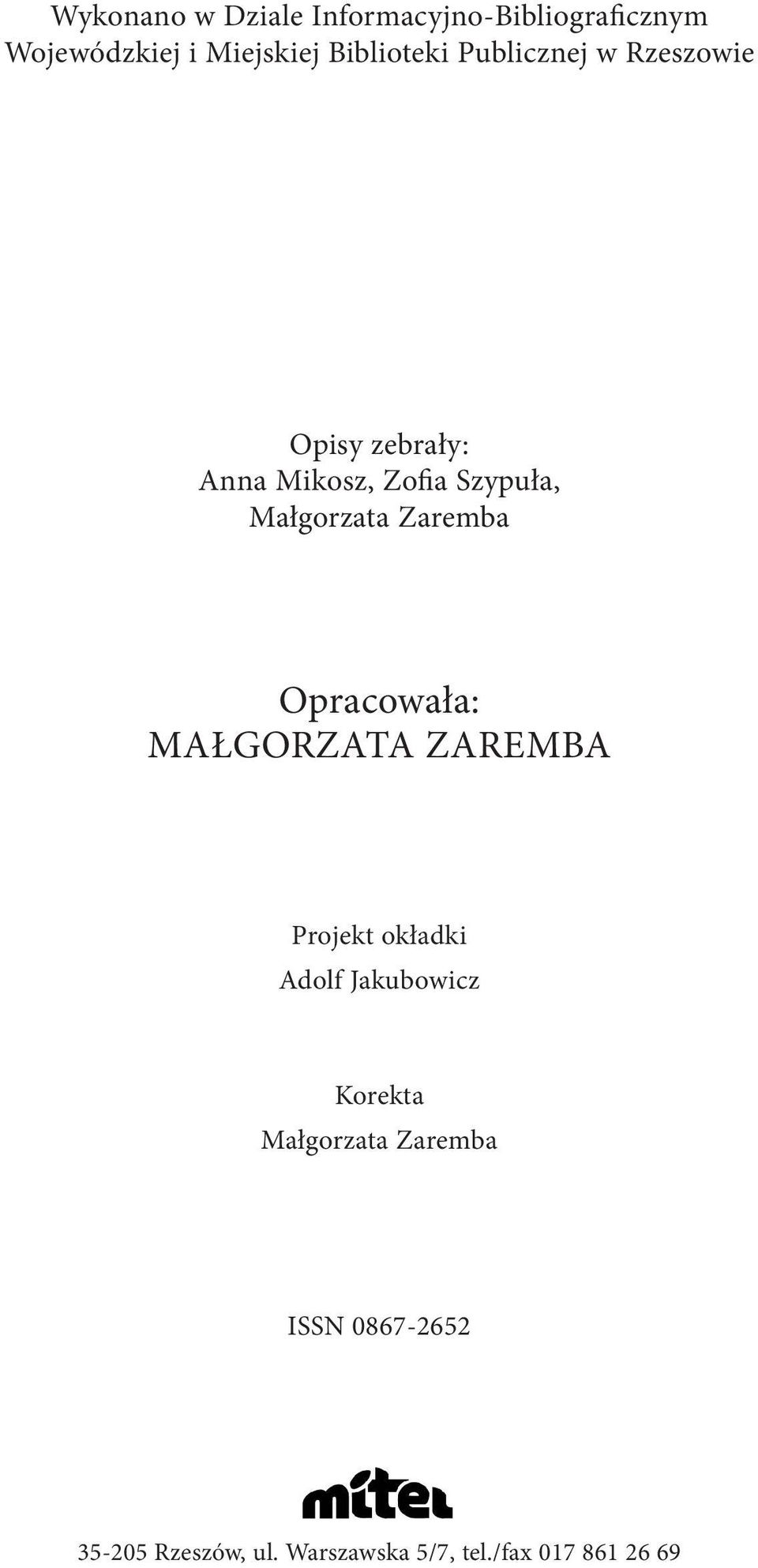 Zaremba Opracowała: MaŁgorzata Zaremba Projekt okładki Adolf Jakubowicz Korekta