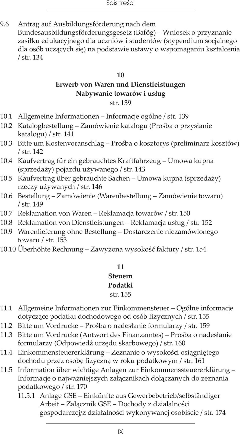 podstawie ustawy o wspomaganiu kszta³cenia / str. 134 10 Erwerb von Waren und Dienstleistungen Nabywanie towarów i us³ug str. 139 10.