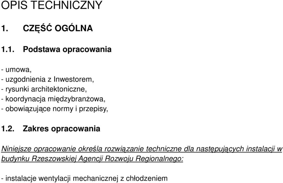 koordynacja międzybranŝowa, - obowiązujące normy i przepisy,.2.