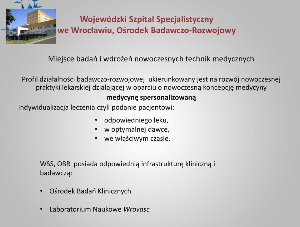 koncepcję medycyny medycynę spersonalizowaną Indywidualizacja leczenia czyli podanie pacjentowi: odpowiedniego leku, w optymalnej dawce,