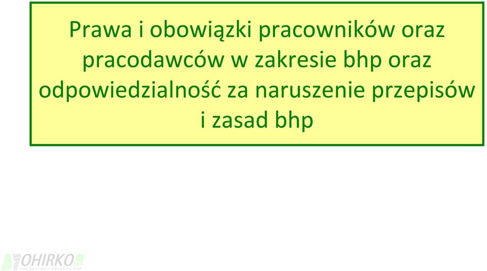 bhp oraz odpowiedzialnośćza