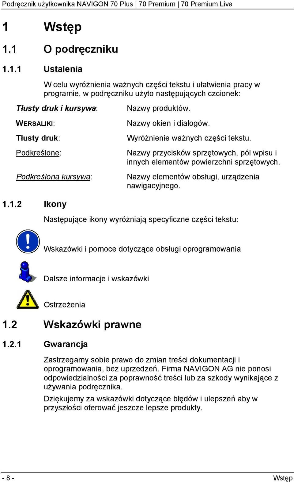 Nazwy elementów obsługi, urządzenia nawigacyjnego. 1.