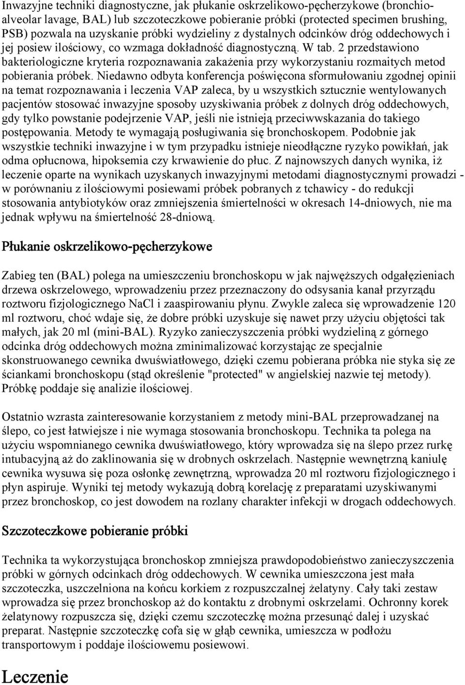 2 przedstawiono bakteriologiczne kryteria rozpoznawania zakażenia przy wykorzystaniu rozmaitych metod pobierania próbek.