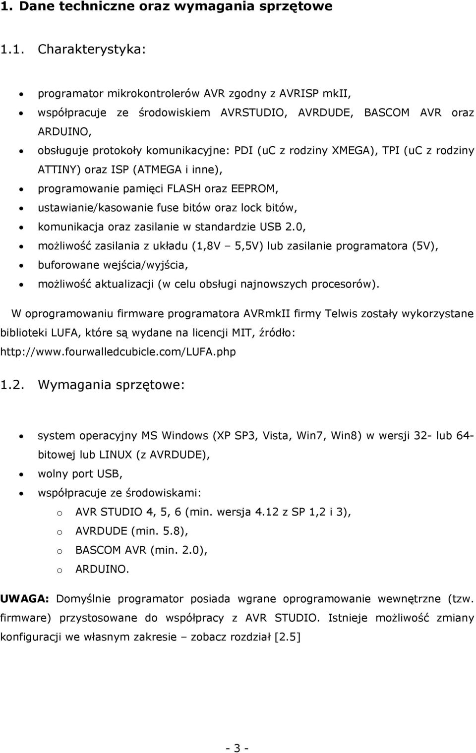 bitów, komunikacja oraz zasilanie w standardzie USB 2.