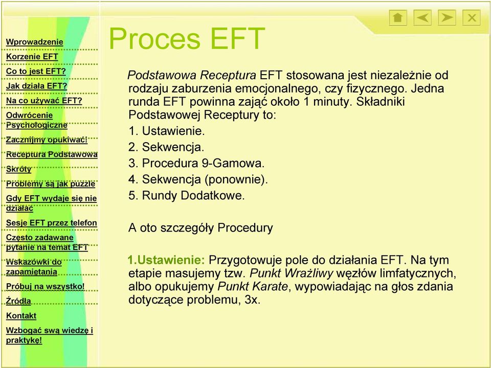 Procedura 9-Gamowa. 4. Sekwencja (ponownie). 5. Rundy Dodatkowe. A oto szczegóły Procedury 1.