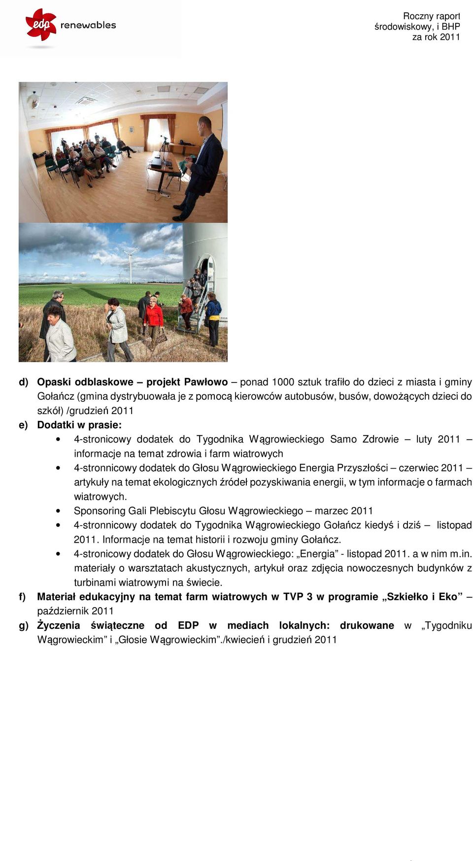 Przyszłości czerwiec 2011 artykuły na temat ekologicznych źródeł pozyskiwania energii, w tym informacje o farmach wiatrowych.