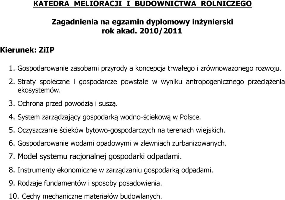 System zarządzający gospodarką wodno-ściekową w Polsce. 5. Oczyszczanie ścieków bytowo-gospodarczych na terenach wiejskich. 6.