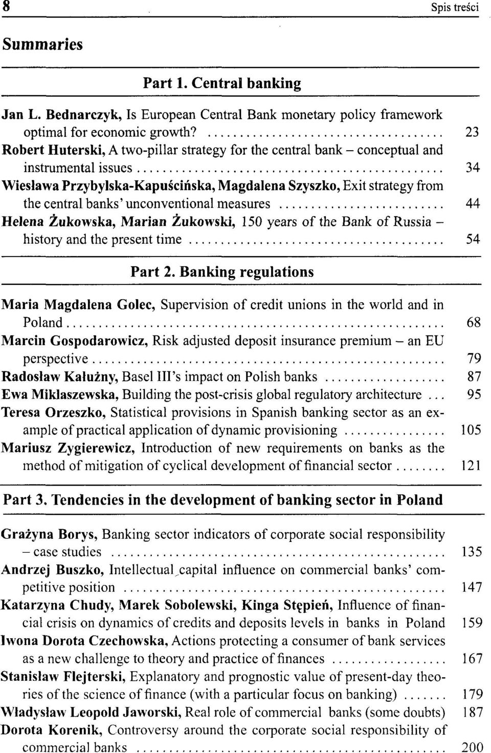 unconventional measures 44 Helena Żukowska, Marian Żukowski, 150 years of the Bank of Russia - history and the present time 54 Part 2.