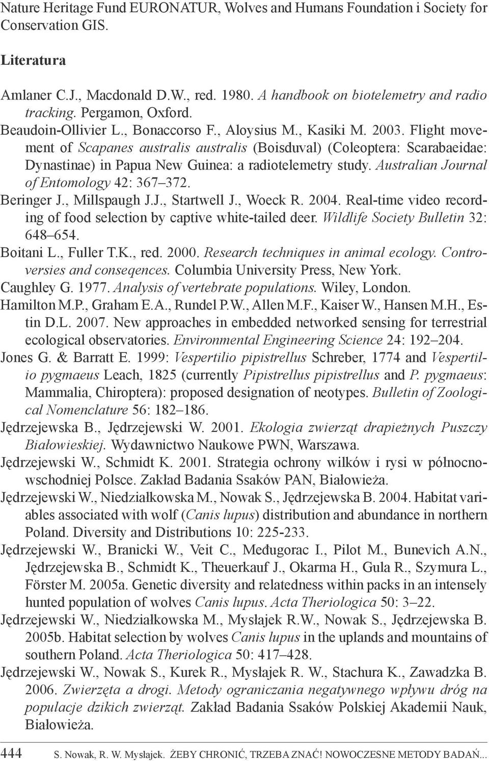 Flight movement of Scapanes australis australis (Boisduval) (Coleoptera: Scarabaeidae: Dynastinae) in Papua New Guinea: a radiotelemetry study. Australian Journal of Entomology 42: 367 372.