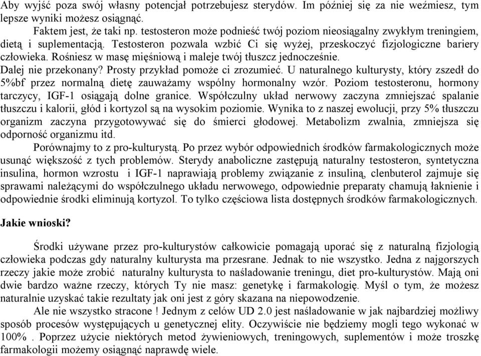 Rośniesz w masę mięśniową i maleje twój tłuszcz jednocześnie. Dalej nie przekonany? Prosty przykład pomoże ci zrozumieć.