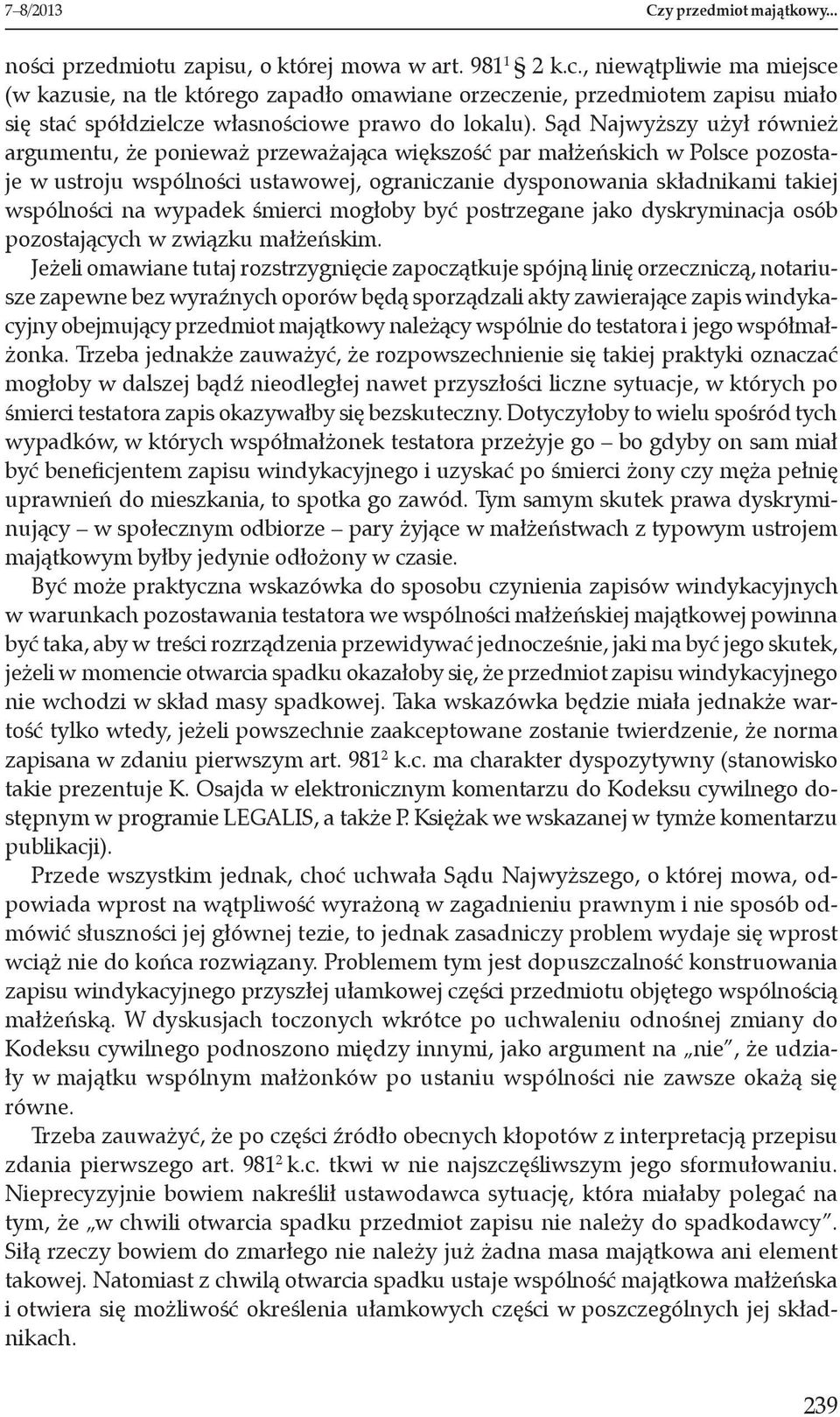 wypadek śmierci mogłoby być postrzegane jako dyskryminacja osób pozostających w związku małżeńskim.