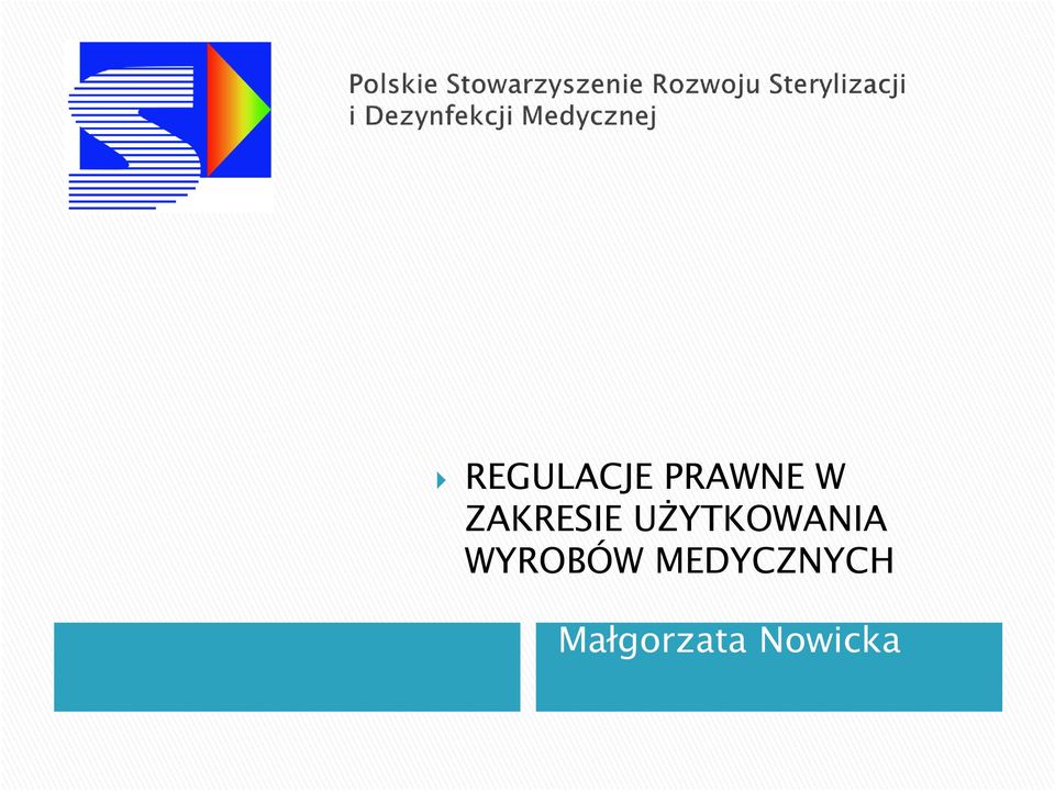 UŻYTKOWANIA WYROBÓW