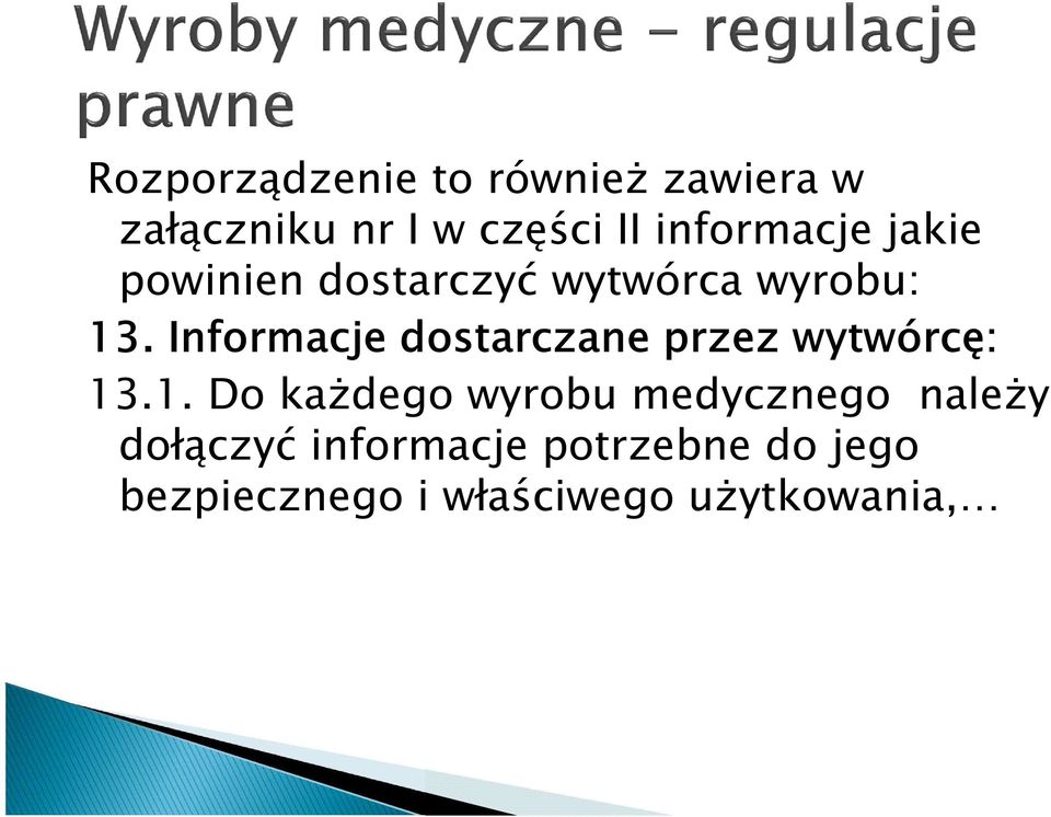 Informacje dostarczane przez wytwórcę: 13