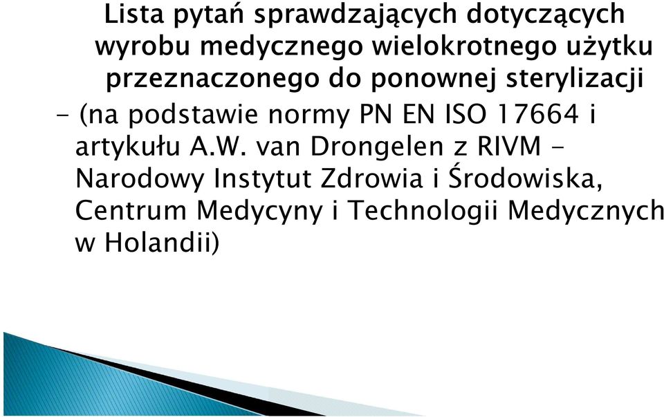 EN ISO 17664 i artykułu A.W.