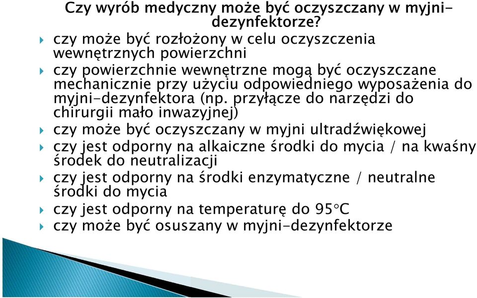 odpowiedniego wyposażenia do myjni-dezynfektora (np.