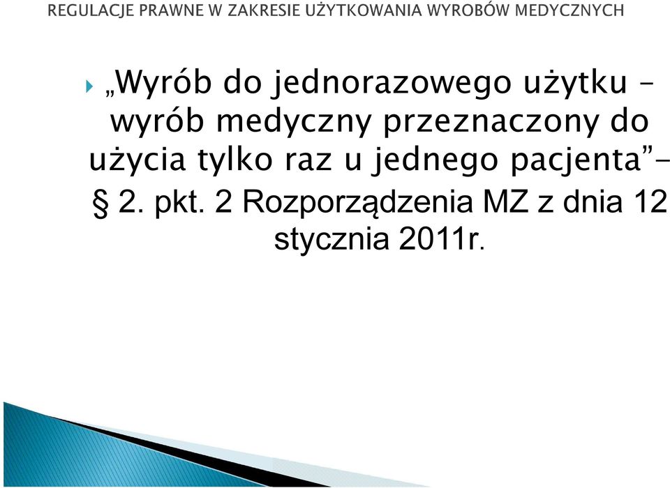 raz u jednego pacjenta - 2. pkt.