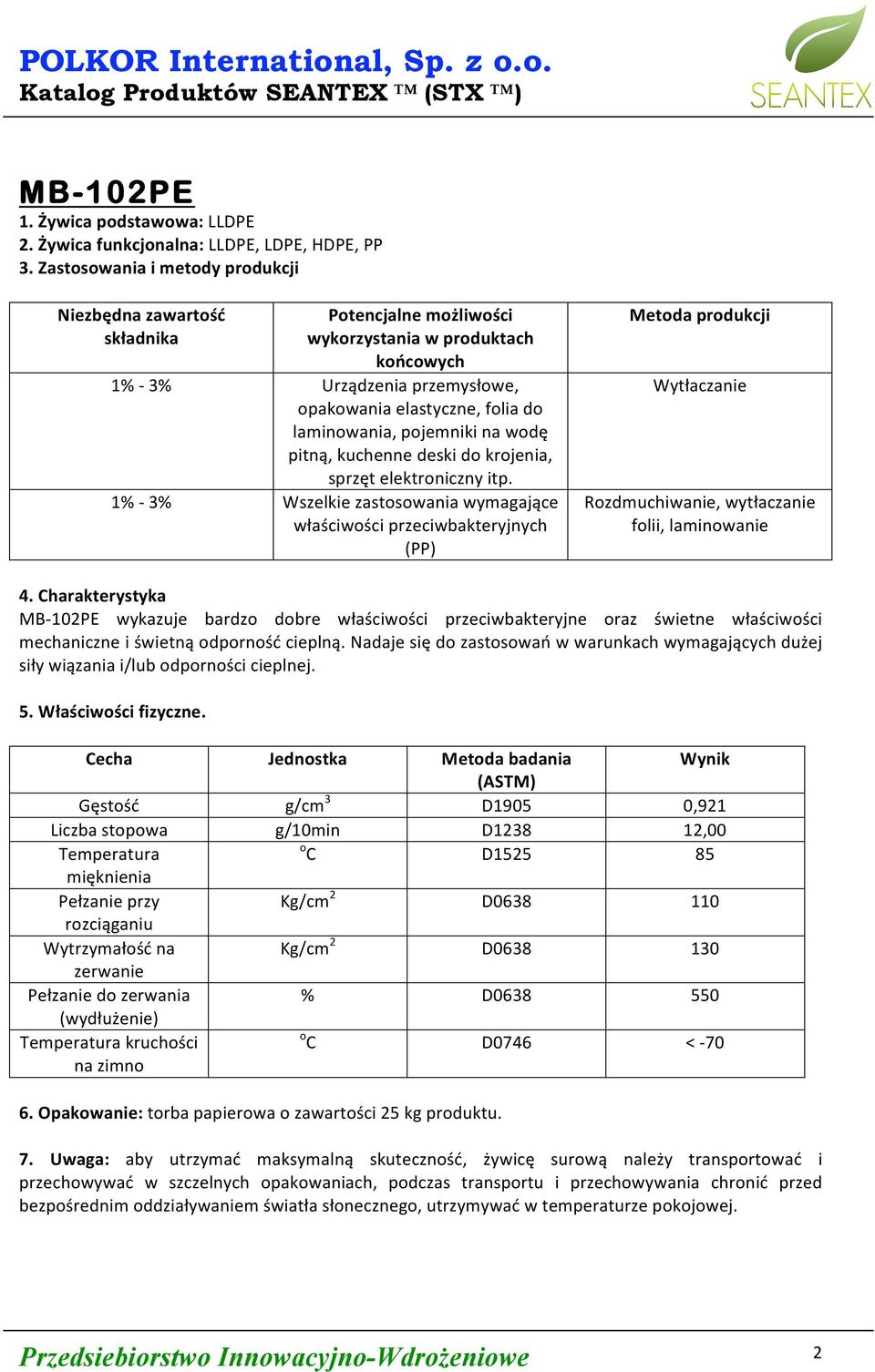 laminowania, pojemniki na wodę pitną, kuchenne deski do krojenia, sprzęt elektroniczny itp.