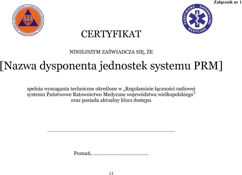 określone w Regulaminie łączności radiowej systemu Państwowe