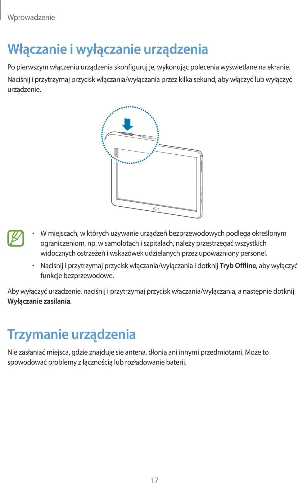 W miejscach, w których używanie urządzeń bezprzewodowych podlega określonym ograniczeniom, np.