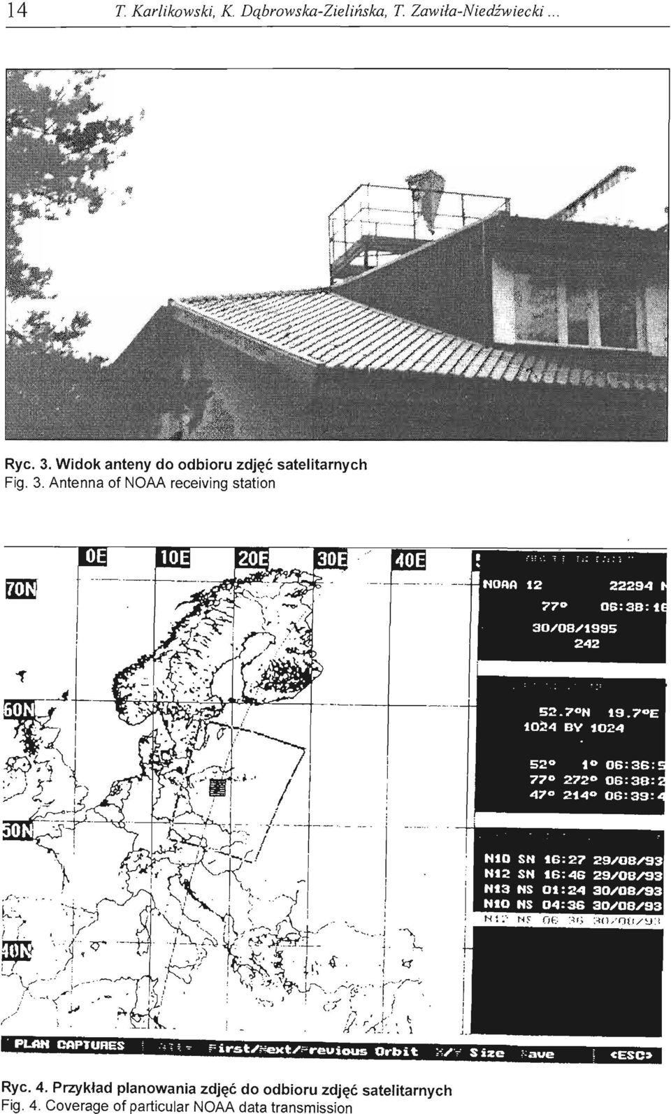 Antenna of NOM receiving station Ryc. 4.