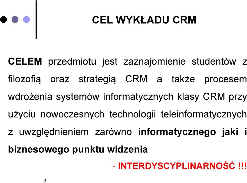 przy użyciu nowoczesnych technologii teleinformatycznych z uwzględnieniem