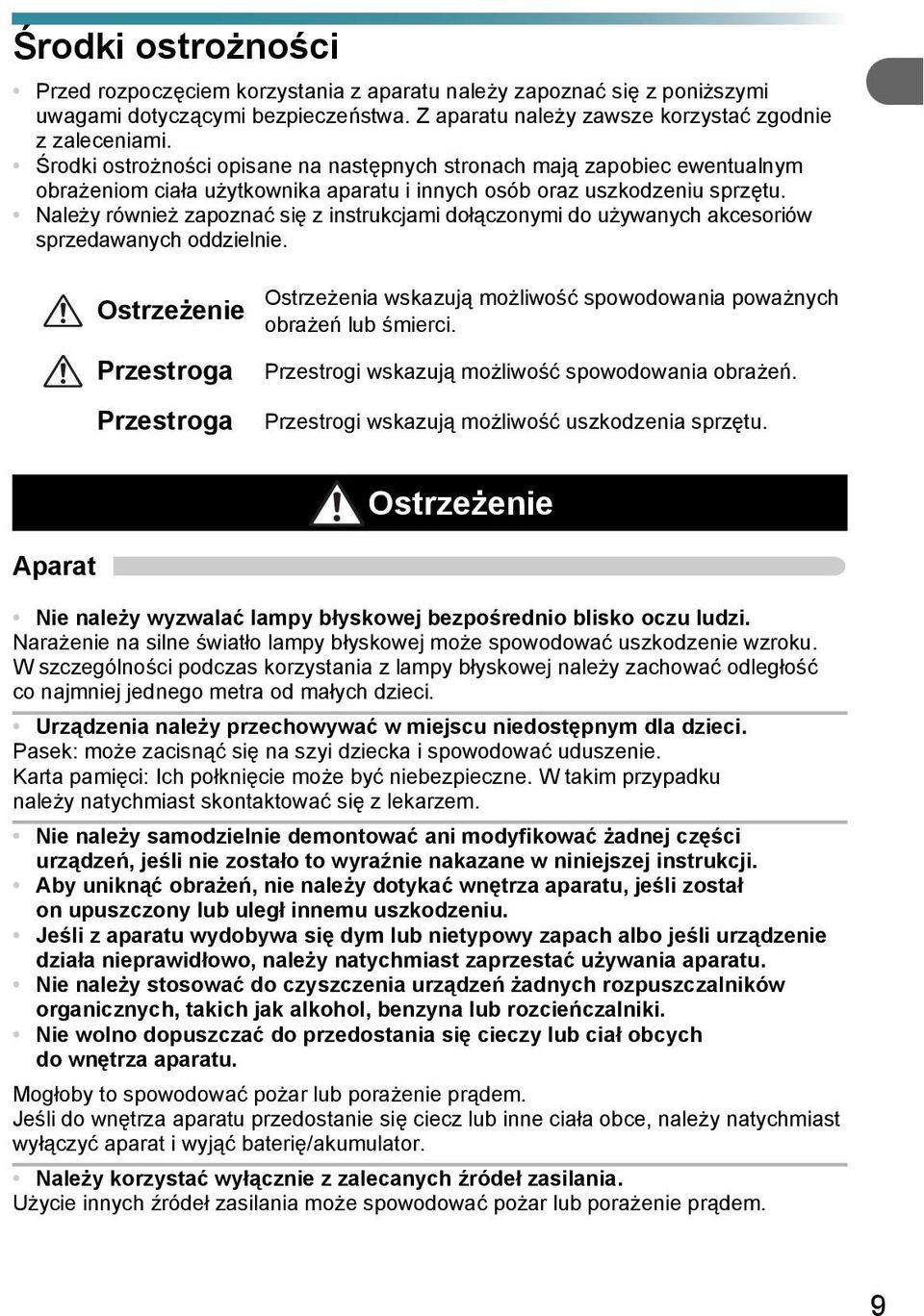 Należy również zapoznać się z instrukcjami dołączonymi do używanych akcesoriów sprzedawanych oddzielnie.