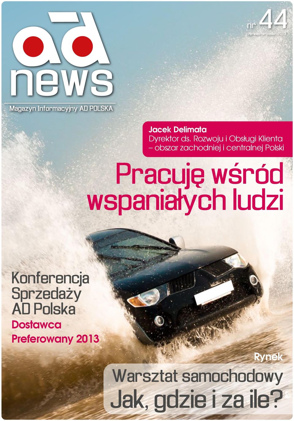 Pracuję wśród wspaniałych ludzi Konferencja Sprzedaży AD Polska