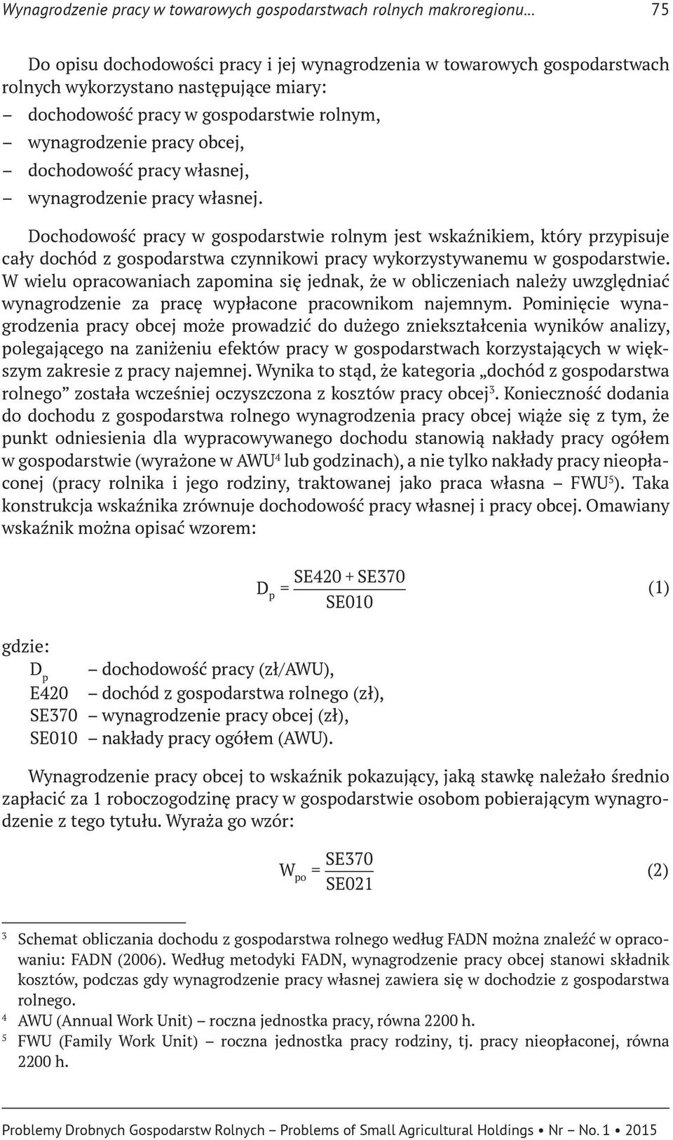 dochodowość pracy własnej, wynagrodzenie pracy własnej.