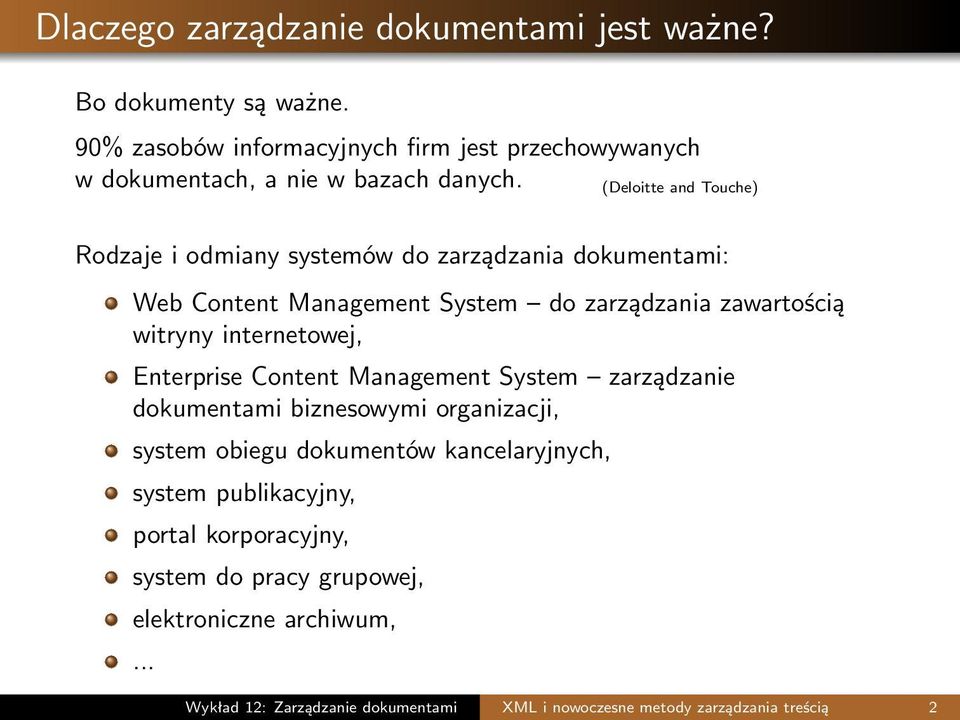 (Deloitte and Touche) Rodzaje i odmiany systemów do zarządzania dokumentami: Web Content Management System do zarządzania zawartością witryny