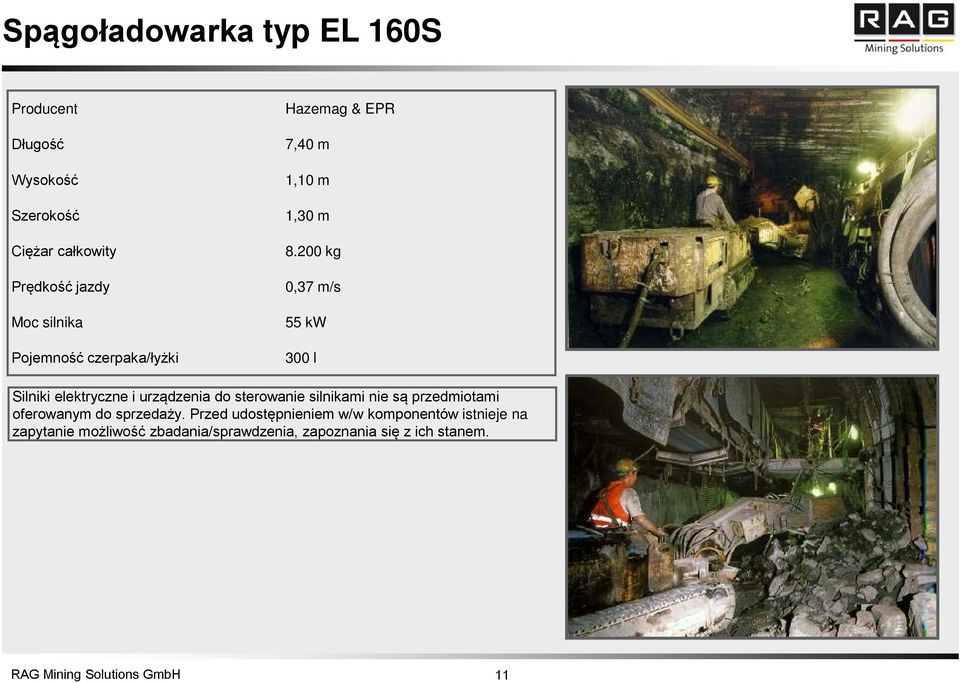 200 kg 0,37 m/s 55 kw 300 l Silniki elektryczne i urządzenia do sterowanie silnikami nie są przedmiotami