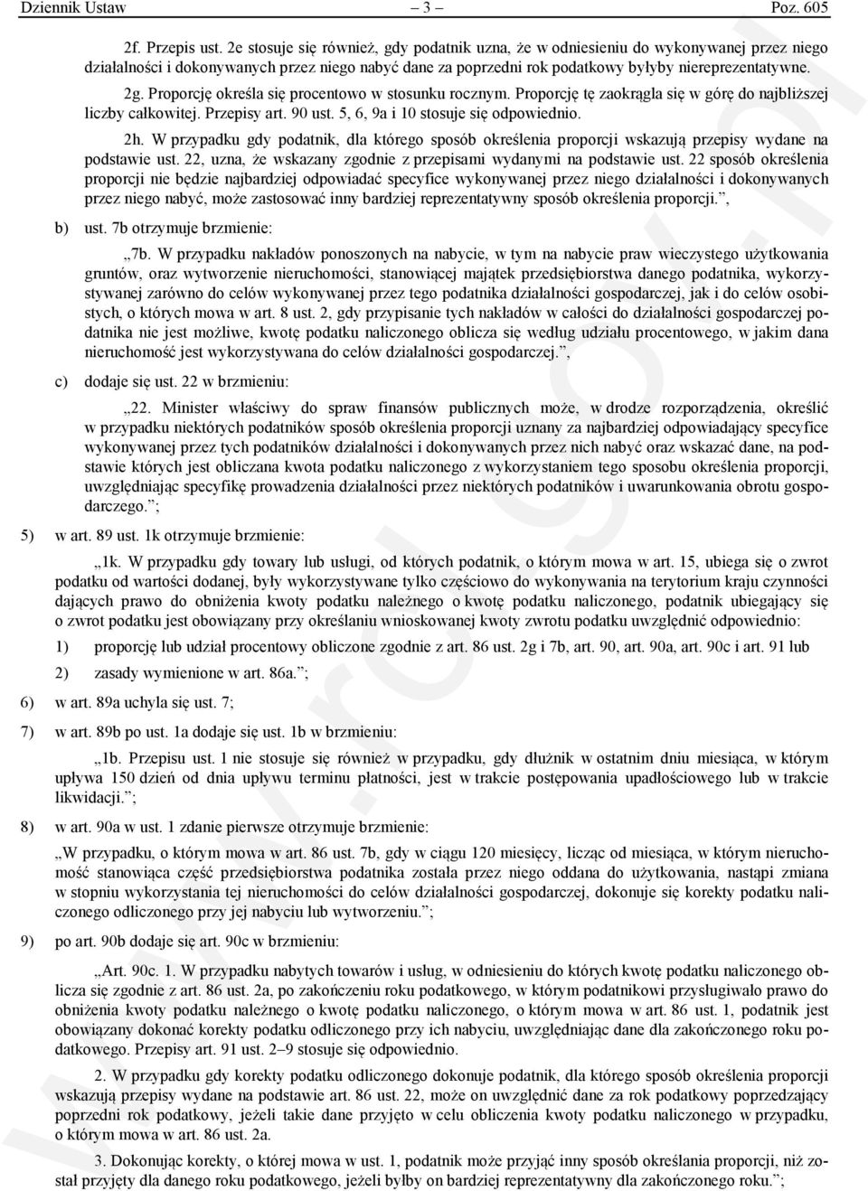 Proporcję określa się procentowo w stosunku rocznym. Proporcję tę zaokrągla się w górę do najbliższej liczby całkowitej. Przepisy art. 90 ust. 5, 6, 9a i 10 stosuje się odpowiednio. 2h.