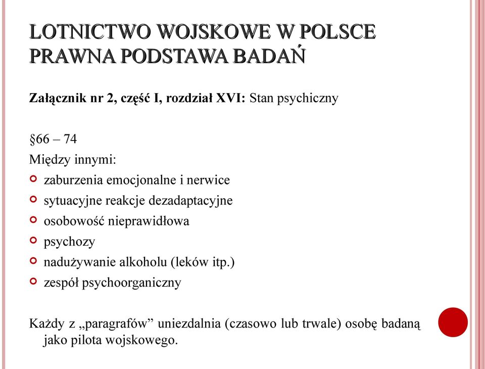 dezadaptacyjne osobowość nieprawidłowa psychozy nadużywanie alkoholu (leków itp.