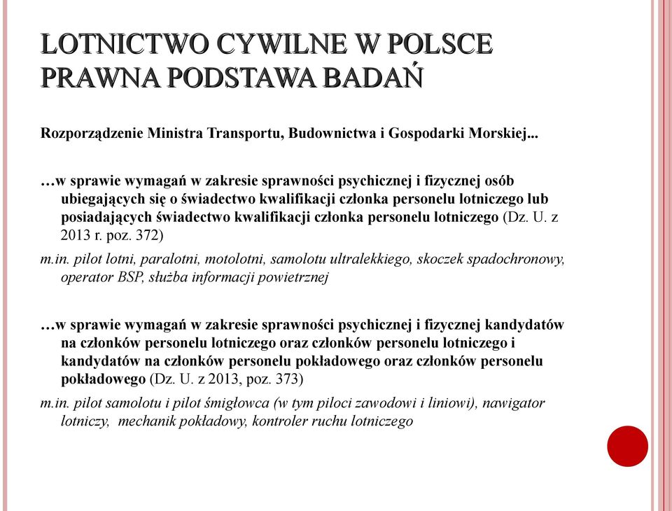 personelu lotniczego (Dz. U. z 2013 r. poz. 372) m.in.