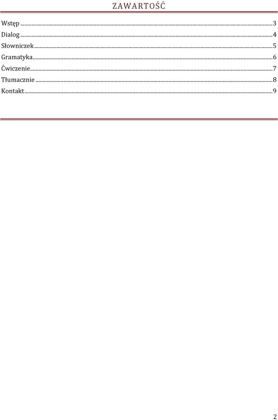 .. 5 Gramatyka... 6 Ćwiczenie.