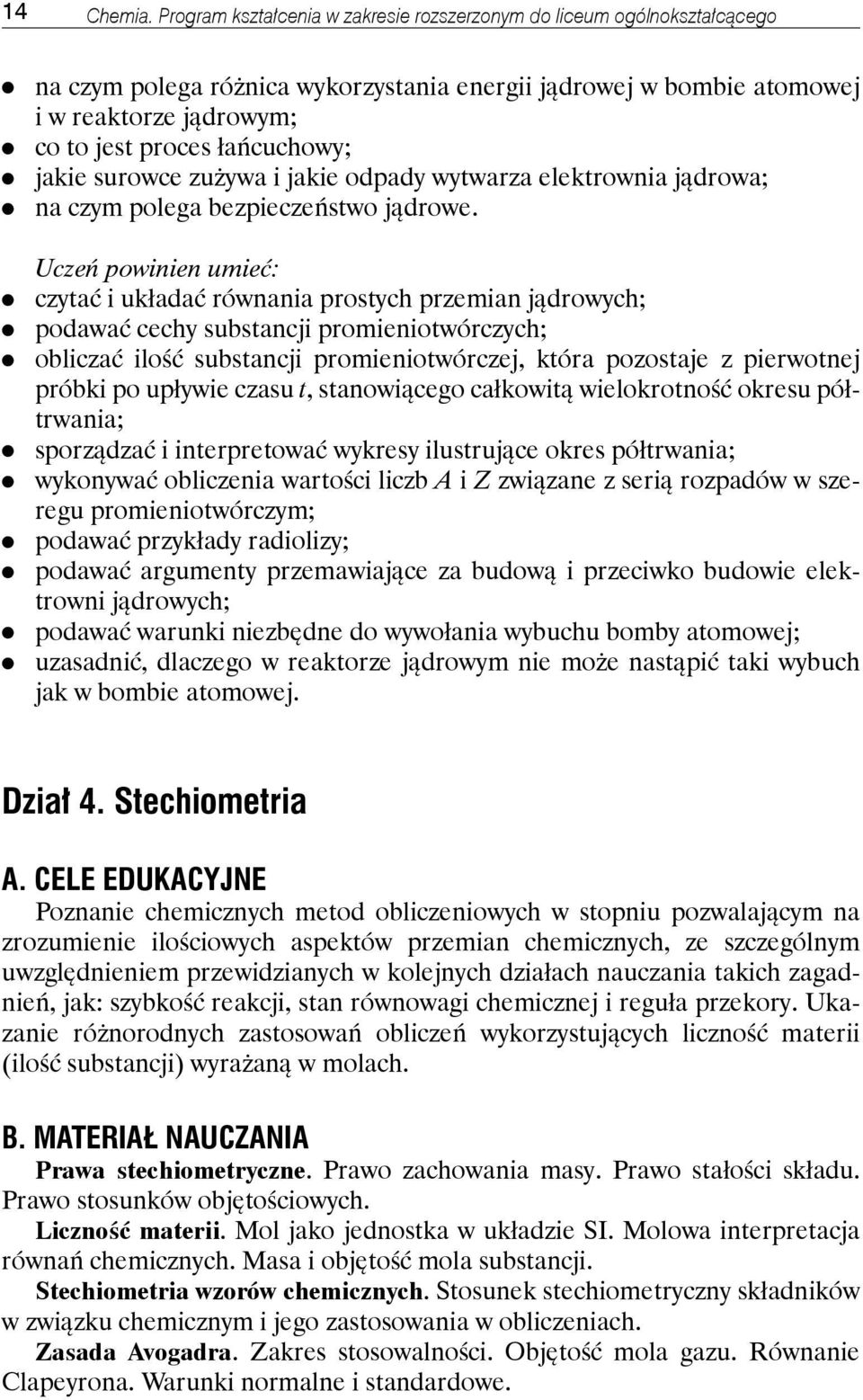 jakie surowce zużywa i jakie odpady wytwarza elektrownia jądrowa; na czym polega bezpieczeństwo jądrowe.