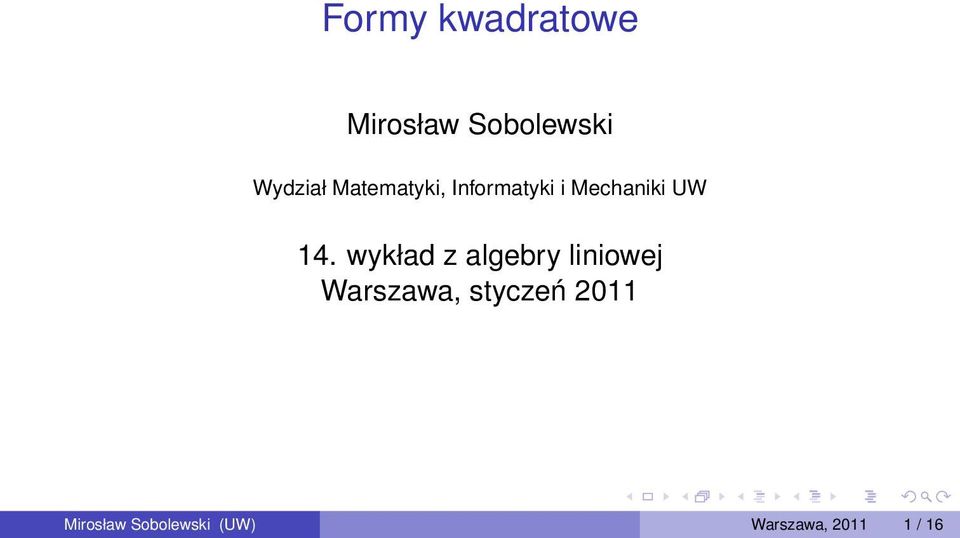 wykład z algebry liniowej Warszawa, styczeń