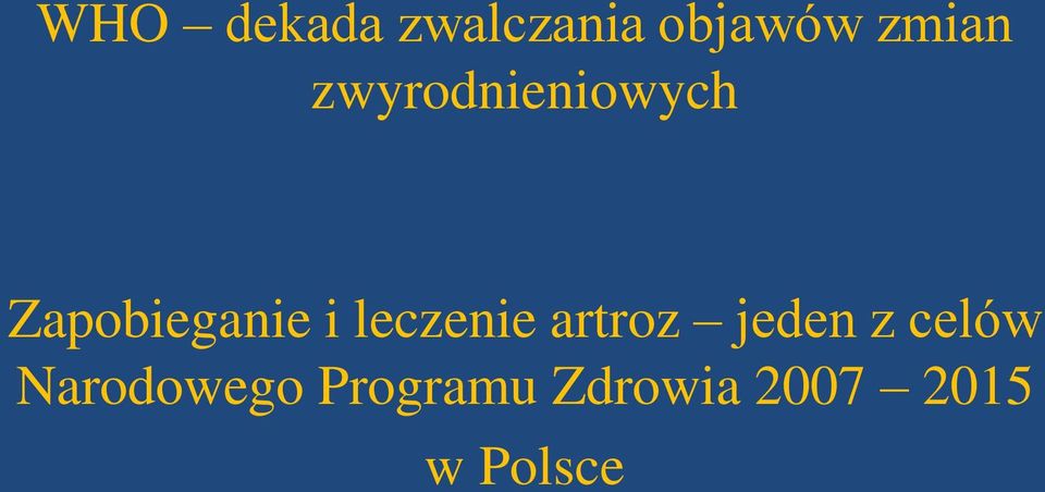 leczenie artroz jeden z celów