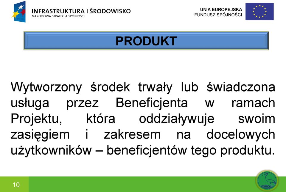 która oddziaływuje swoim zasięgiem i zakresem na