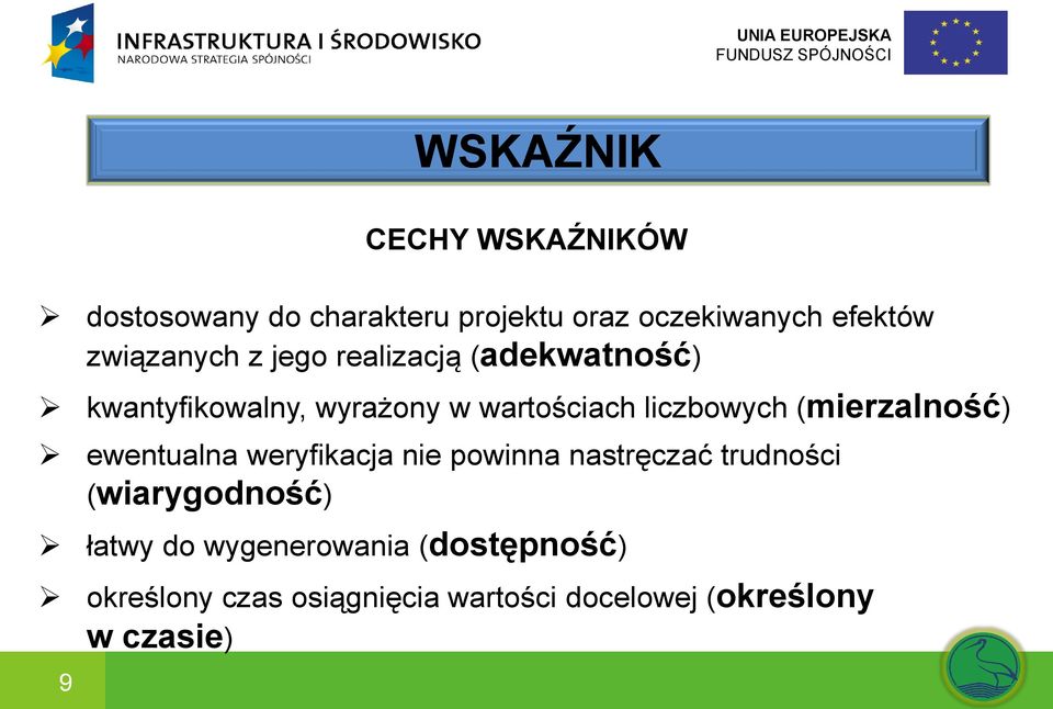 liczbowych (mierzalność) ewentualna weryfikacja nie powinna nastręczać trudności