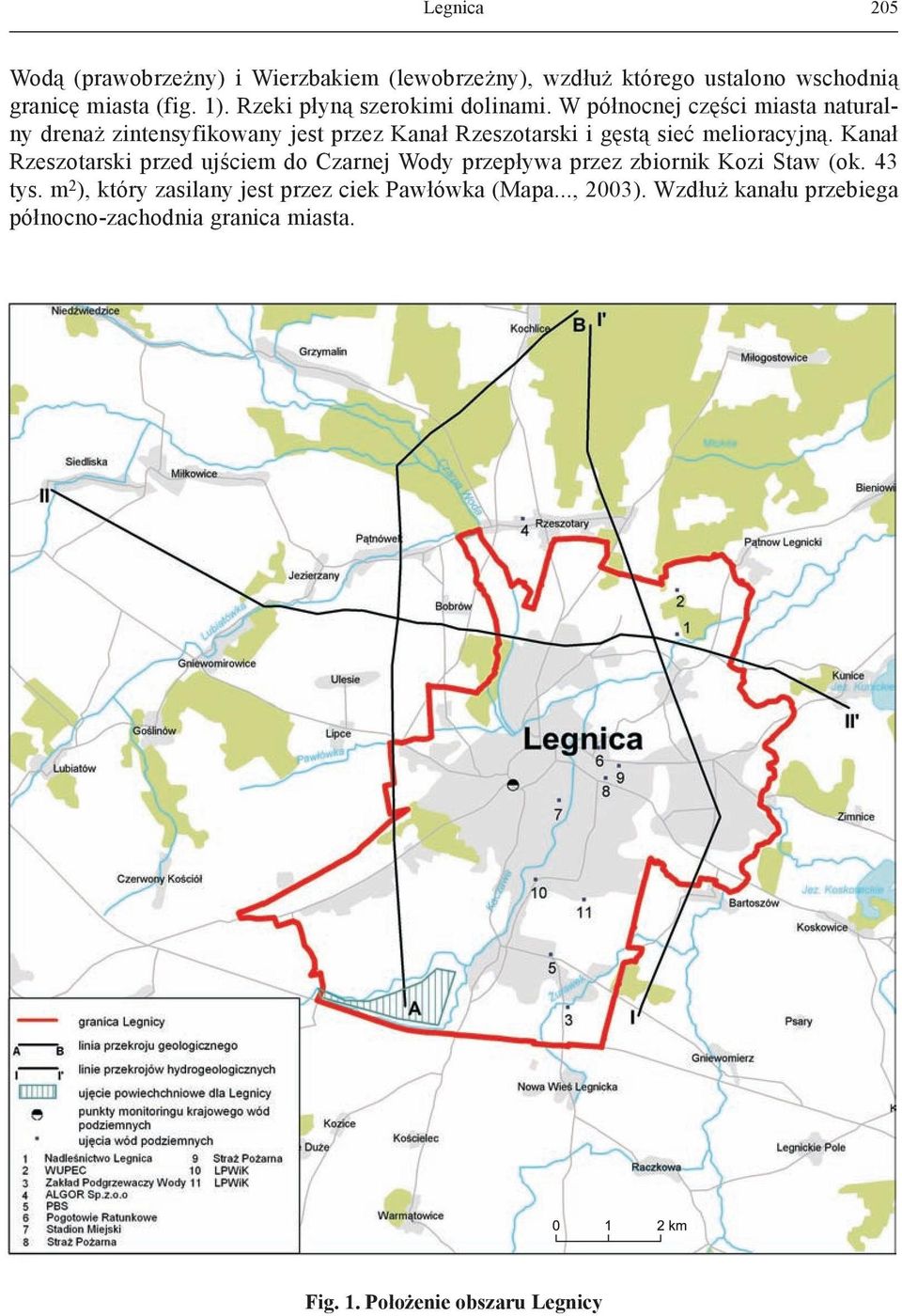 W północnej części miasta naturalny drenaż zintensyfikowany jest przez Kanał Rzeszotarski i gęstą sieć melioracyjną.