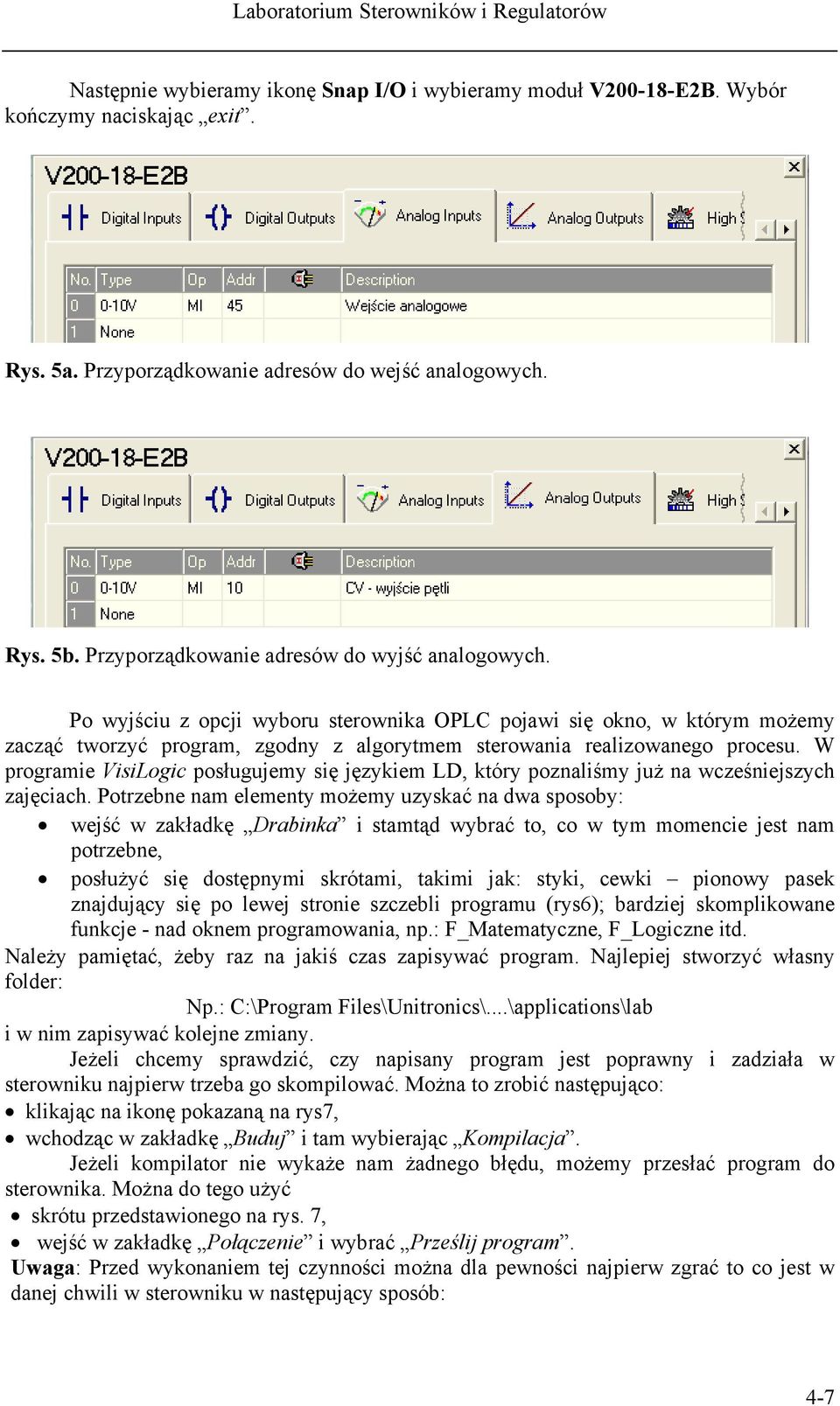 W programie VisiLogic posługujemy się językiem LD, który poznaliśmy już na wcześniejszych zajęciach.