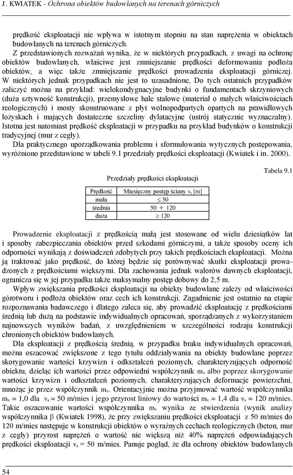 prędkości prowadzenia eksploatacji górniczej.