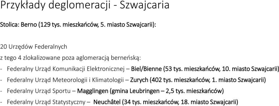 Elektronicznej Biel/Bienne (53 tys. mieszkańców, 10.